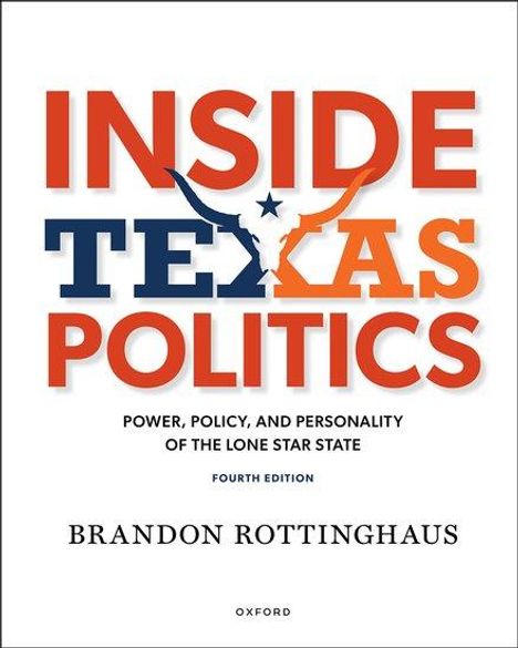 Brandon Rottinghaus: Inside Texas Politics, Buch