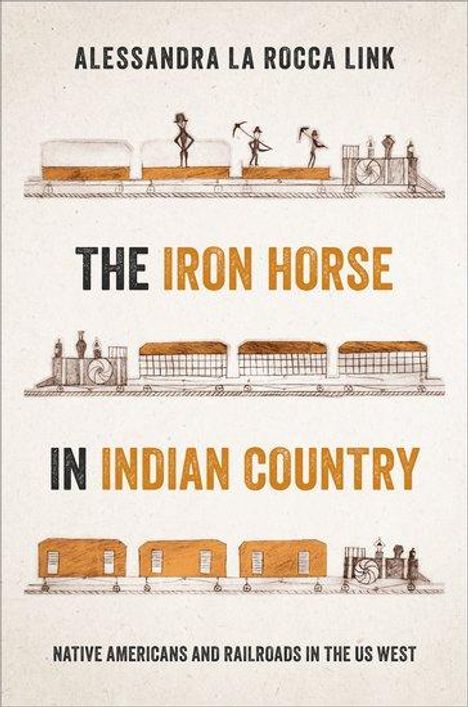 Alessandra La Rocca Link: The Iron Horse in Indian Country, Buch