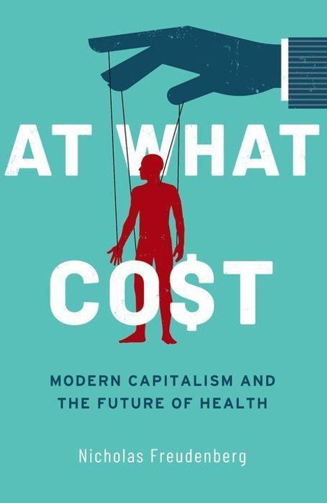 Nicholas Freudenberg: At What Cost, Buch