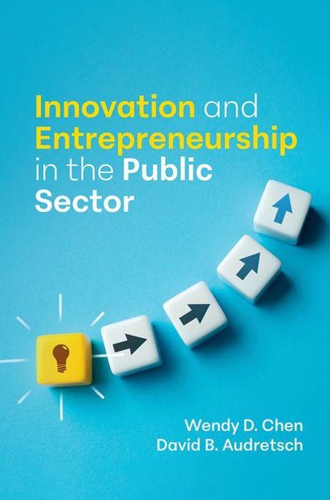 Wendy D Chen: Innovation and Entrepreneurship in the Public Sector, Buch