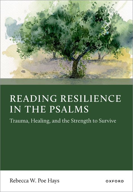 „Reading Resilience in the Psalms“ ist ein Buch von Rebecca W. Poe Hays. Aquarellbaum im Hintergrund.