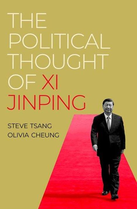 Steve Tsang: The Political Thought of Xi Jinping, Buch