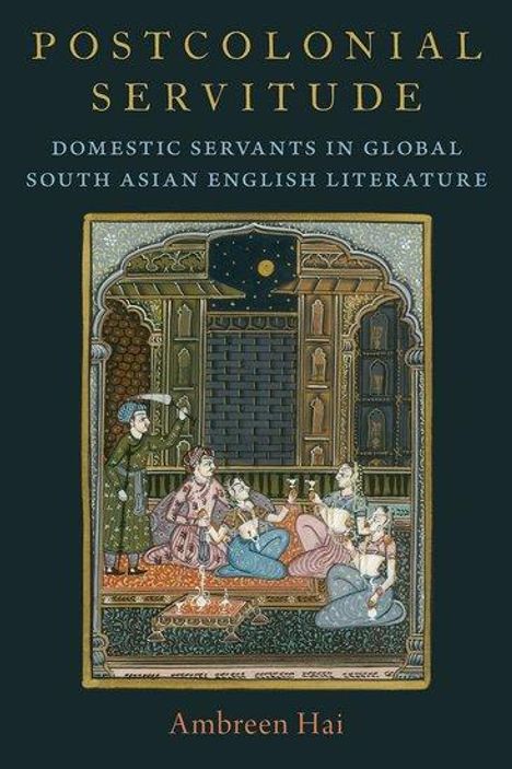 Ambreen Hai: Postcolonial Servitude, Buch