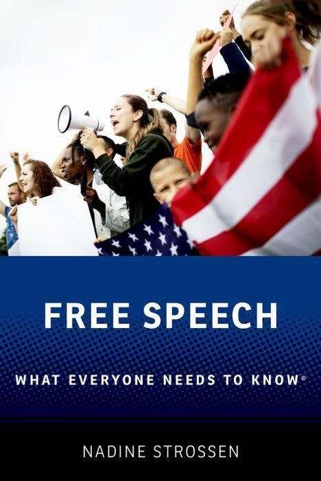 Nadine Strossen (Professor of Law Emerita, Professor of Law Emerita, New York Law School): Free Speech, Buch