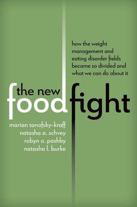 Marian Tanofsky-Kraff: The New Food Fight, Buch