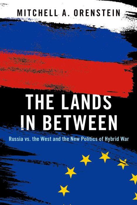 Mitchell A Orenstein: The Lands in Between, Buch