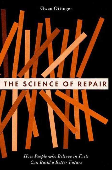 Gwen Ottinger: The Science of Repair, Buch