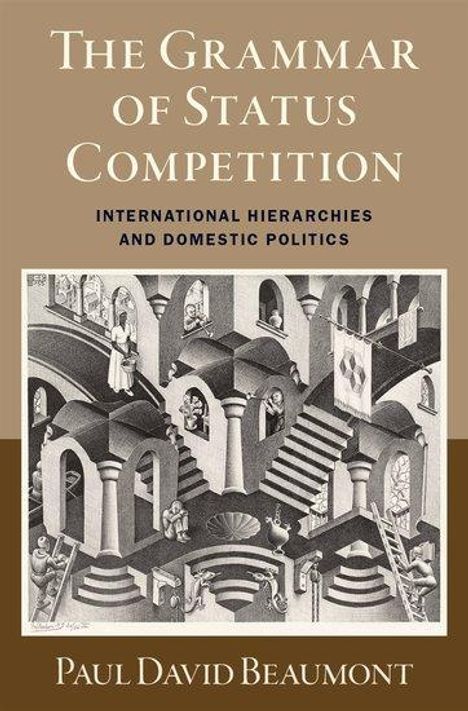 Paul David Beaumont: The Grammar of Status Competition, Buch