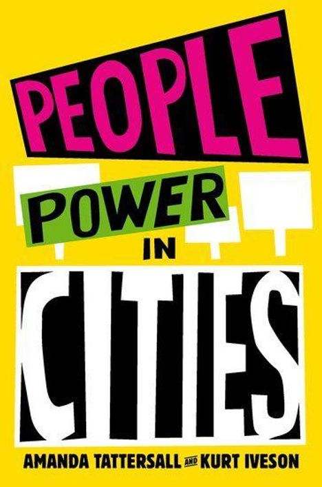 "People Power in Cities" von Amanda Tattersall und Kurt Iveson in kräftigen Farben auf gelbem Hintergrund.