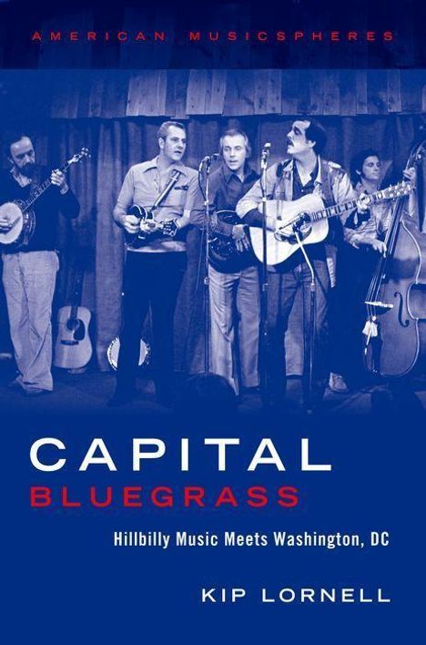 Kip Lornell: Capital Bluegrass, Buch