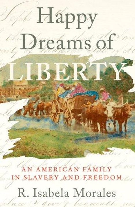 R Isabela Morales: Happy Dreams of Liberty, Buch