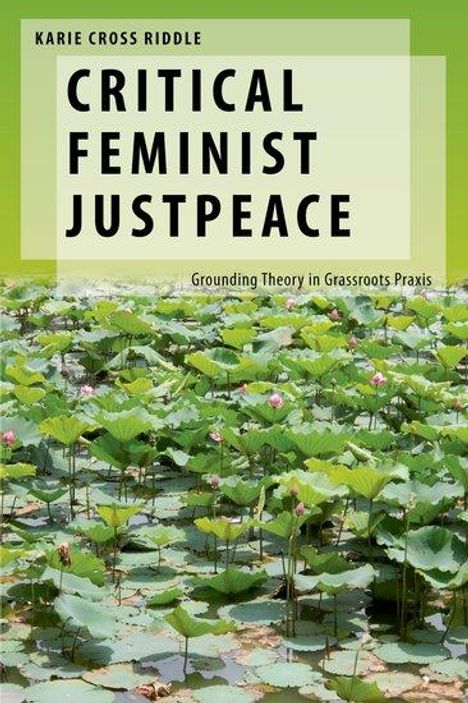 Karie Cross Riddle: Critical Feminist Justpeace, Buch