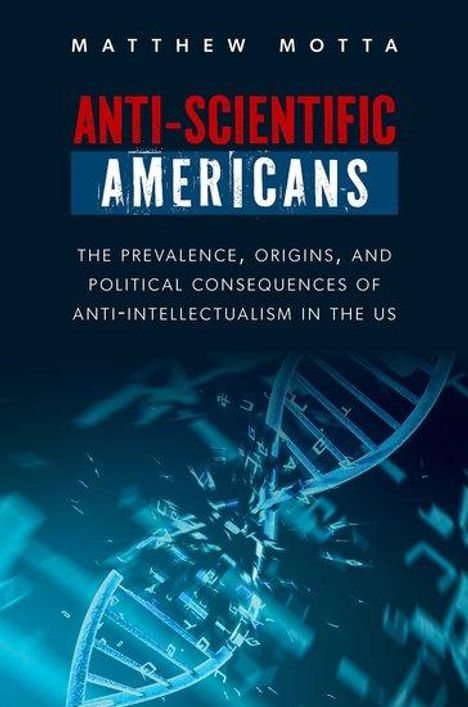 Matthew Motta: Anti-Scientific Americans, Buch