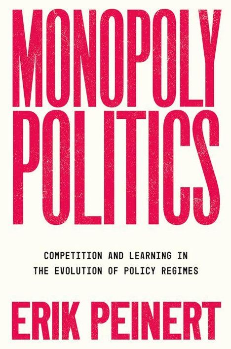 Erik Peinert: Monopoly Politics, Buch