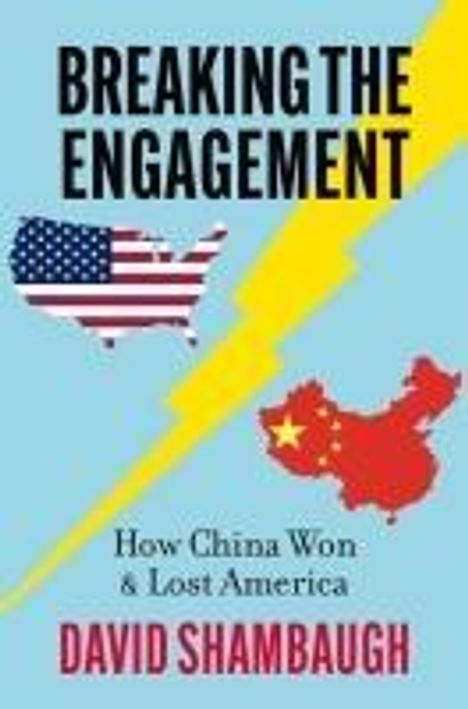 David Shambaugh: Breaking the Engagement, Buch