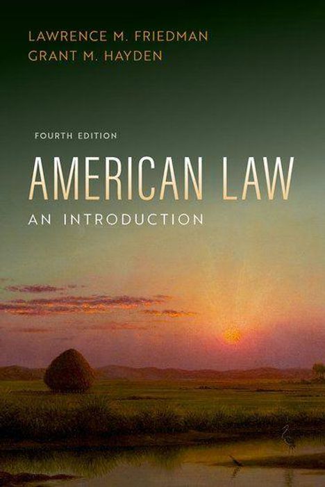 „Fourth Edition, American Law: An Introduction“, Autoren Lawrence M. Friedman, Grant M. Hayden. Sonnenuntergangslandschaft.