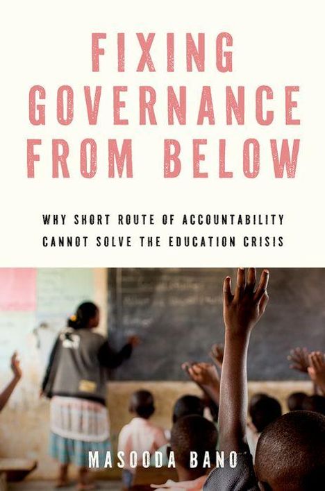 Masooda Bano: Fixing Governance from Below, Buch