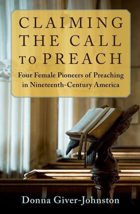 Donna Giver-Johnston: Claiming the Call to Preach, Buch