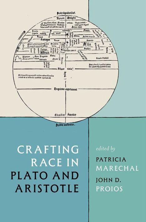 "Crafting Race in Plato and Aristotle," bearbeitet von Patricia Marechal und John D. Proios. Historische Weltkarte-Abbildung.