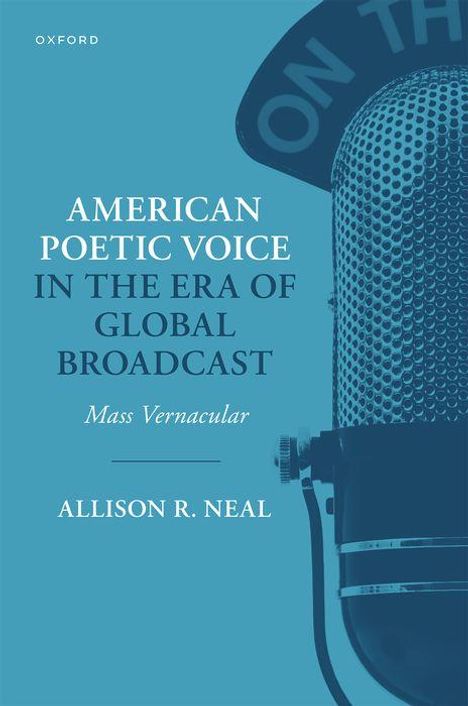 Allison R Neal: American Poetic Voice in the Era of Global Broadcast, Buch
