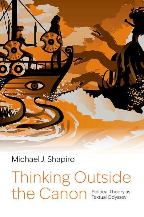 Michael J Shapiro: Thinking Outside the Canon, Buch