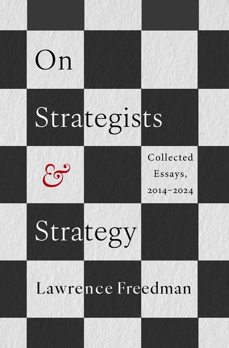 Lawrence Freedman: On Strategists and Strategy, Buch