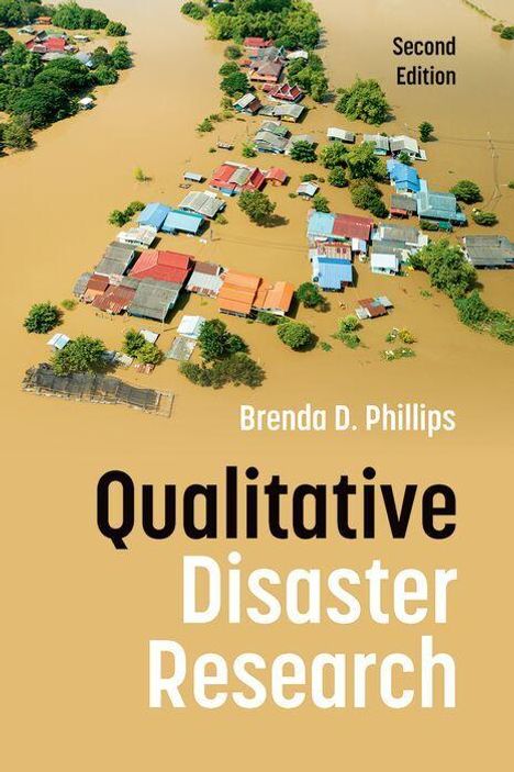 Text: "Second Edition", "Brenda D. Phillips", "Qualitative Disaster Research". Überflutete Häuser umgeben von Bäumen.