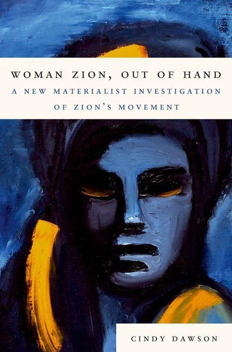 Cindy Dawson: Woman Zion, Out of Hand, Buch