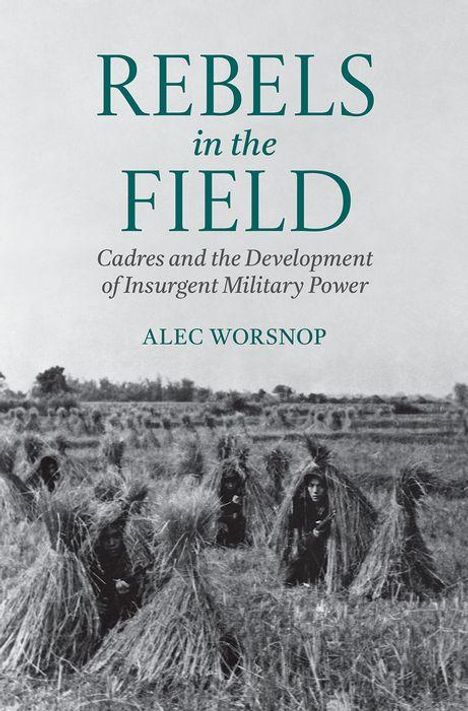 Alec Worsnop: Rebels in the Field, Buch