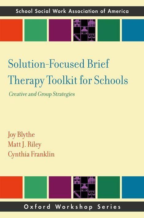 Joy Blythe: Solution-Focused Brief Therapy Toolkit for Schools, Buch