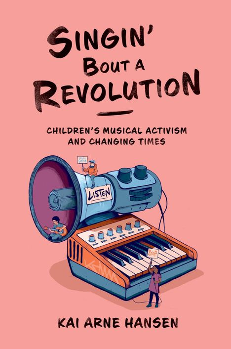 "SINGIN' BOUT A REVOLUTION" beschreibt ein musikalisches Aktivismus-Buch für Kinder. Illustration mit Megafon und Keyboard.