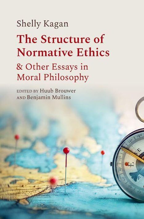 Ein Buchcover mit dem Titel "The Structure of Normative Ethics" von Shelly Kagan, illustriert mit einer Kompass-Grafik.