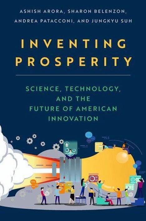 "INVENTING PROSPERITY: SCIENCE, TECHNOLOGY, AND THE FUTURE OF AMERICAN INNOVATION"; bunte Illustration von Menschen und Technologien.