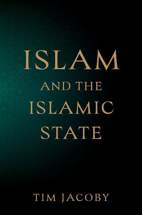 Tim Jacoby: Islam and the Islamic State, Buch