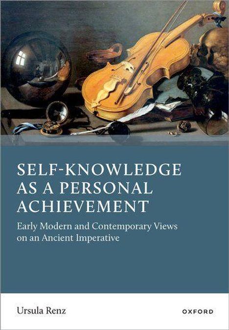"Self-Knowledge as a Personal Achievement" von Ursula Renz. Violine und Globen als Stillleben.