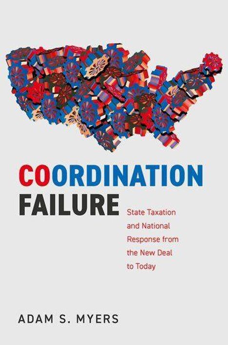 "Coordination Failure" in rot und blau. USA-Karte aus Zahnrädern. Autor: Adam S. Myers. Thema: Staatsbesteuerung.