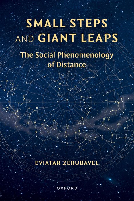 Text: "Small Steps and Giant Leaps: The Social Phenomenology of Distance, Eviatar Zerubavel, Oxford." Hintergrund: Sternenhimmel.