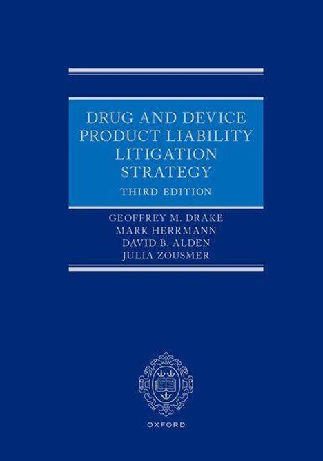 "Drug and Device Product Liability Litigation Strategy, Third Edition" von Geoffrey M. Drake und anderen, inkl. Oxford-Logo.