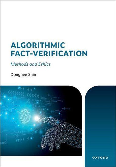 "ALGORITHMIC FACT-VERIFICATION: Methods and Ethics, Donghee Shin." Finger aus Drahtgitterstruktur berührt ein digitales Interface.