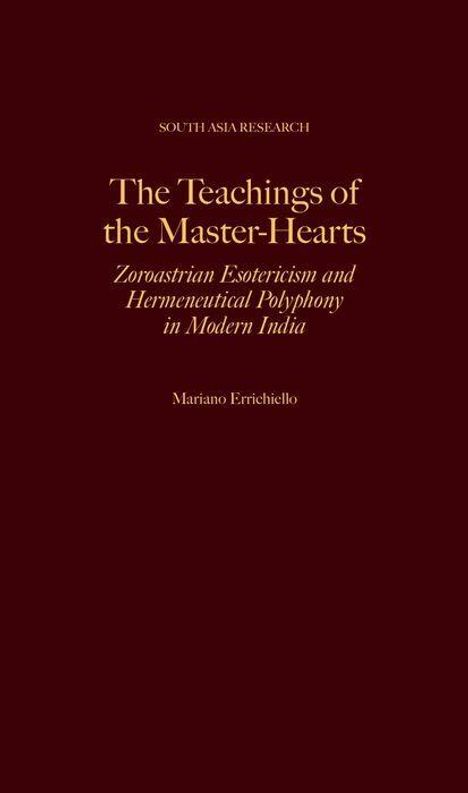 Titel: "The Teachings of the Master-Hearts". Untertitel: "Zoroastrian Esotericism and Hermeneutical Polyphony in Modern India". Autor: Mariano Errichiello. Dunkler Hintergrund.