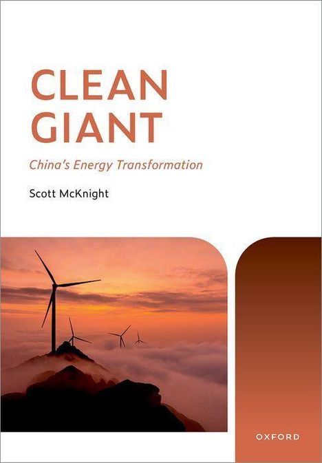 CLEAN GIANT, China's Energy Transformation, Scott McKnight. Windräder ragen aus Wolken im Sonnenuntergang.