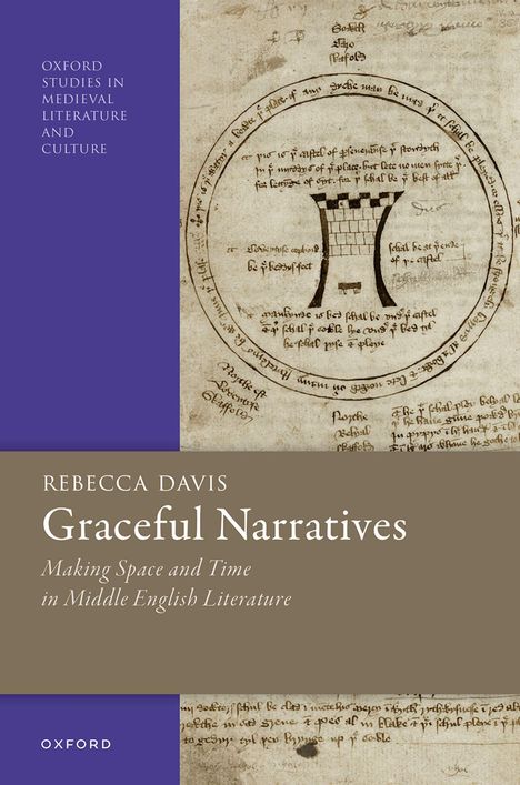Rebecca Davis: Graceful Narratives. Mittelalterliche Texte, darunter ein Turm in mittelalterlicher Illustration.