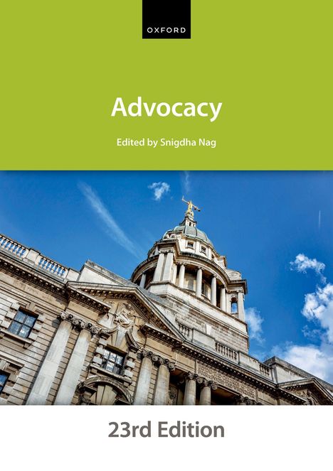 Titel: "Advocacy". Bearbeitet von Snigdha Nag. 23rd Edition. Gebäude mit Kuppel und Justitia-Statue.