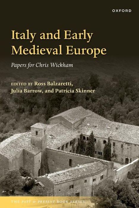 "Italy and Early Medieval Europe", "Papers for Chris Wickham", "Edited by Ross Balzaretti, Julia Barrow, Patricia Skinner". Oben "Oxford". Historisches Foto eines alten Gebäudes.