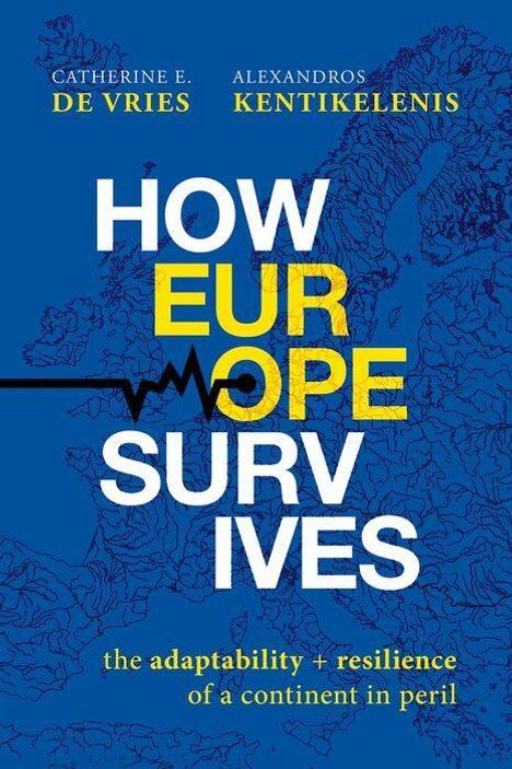Titel: "HOW EUROPE SURVIVES". Untertitel: "the adaptability + resilience of a continent in peril". Auf blauem Hintergrund.
