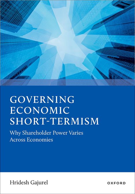 „Governing Economic Short-Termism: Why Shareholder Power Varies Across Economies“ von Hridesh Gajurel. Hochhäuser im Hintergrund.