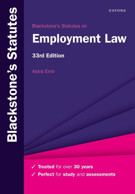"Blackstone's Statutes on Employment Law, 33rd Edition, Astra Emir. Trusted for over 30 years, Perfect for study and assessments."