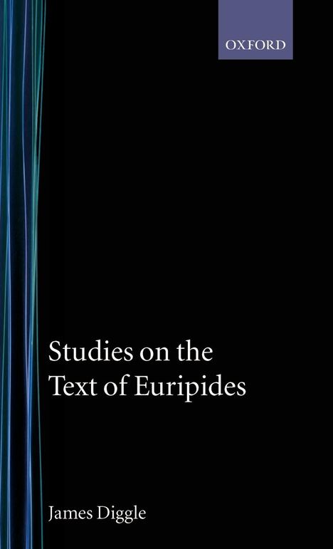 James Diggle: Studies on the Text of Euripides, Buch