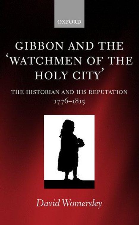 David Womersley: Gibbon and the 'Watchmen of the Holy City', Buch