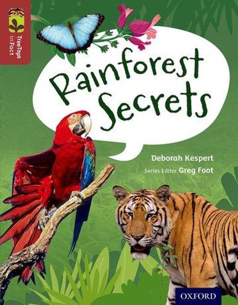 Deborah Kespert: Oxford Reading Tree TreeTops inFact: Level 15: Rainforest Secrets, Buch